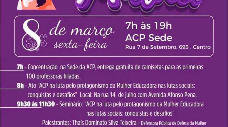 ACP realiza programação especial na Semana do Dia Internacional da Mulher