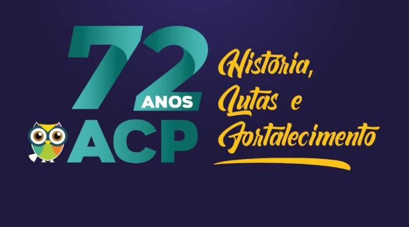 ACP celebra 72 anos de história, lutas e fortalecimento