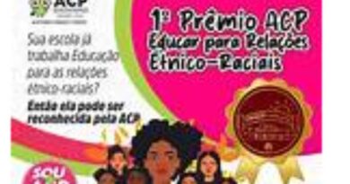 ACP lança 1º Prêmio “Educar para as Relações Étnico-Raciais” e amplia ações de combate ao racismo nas escolas