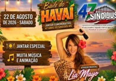 SINDIJUS-MS celebra 47 anos de lutas e conquistas com Baile do Havaí em Campo Grande