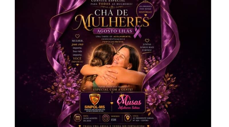 Musas promove Chá de Mulheres em parceria com o Sinpol/MS durante o Agosto Lilás