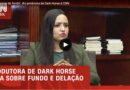 Produtora de Dark Horse fala em “dinheiro privado” e que não será “Mauro Cid”
