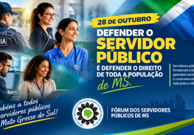 28 de Outubro: Defender o servidor público é defender o direito de toda a população em MS